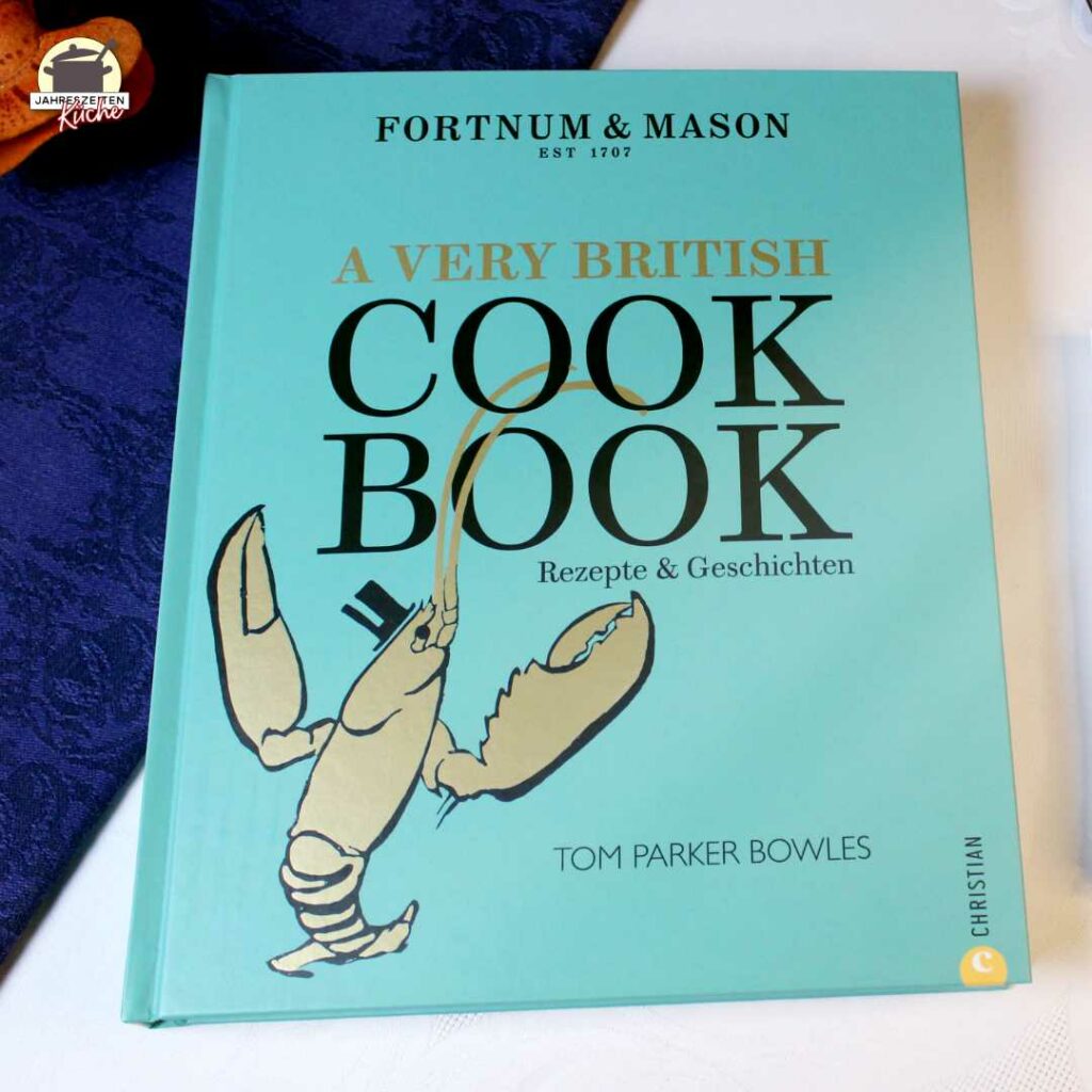 Kochbuch A Very British Cookbook von Tom Parker Bowles