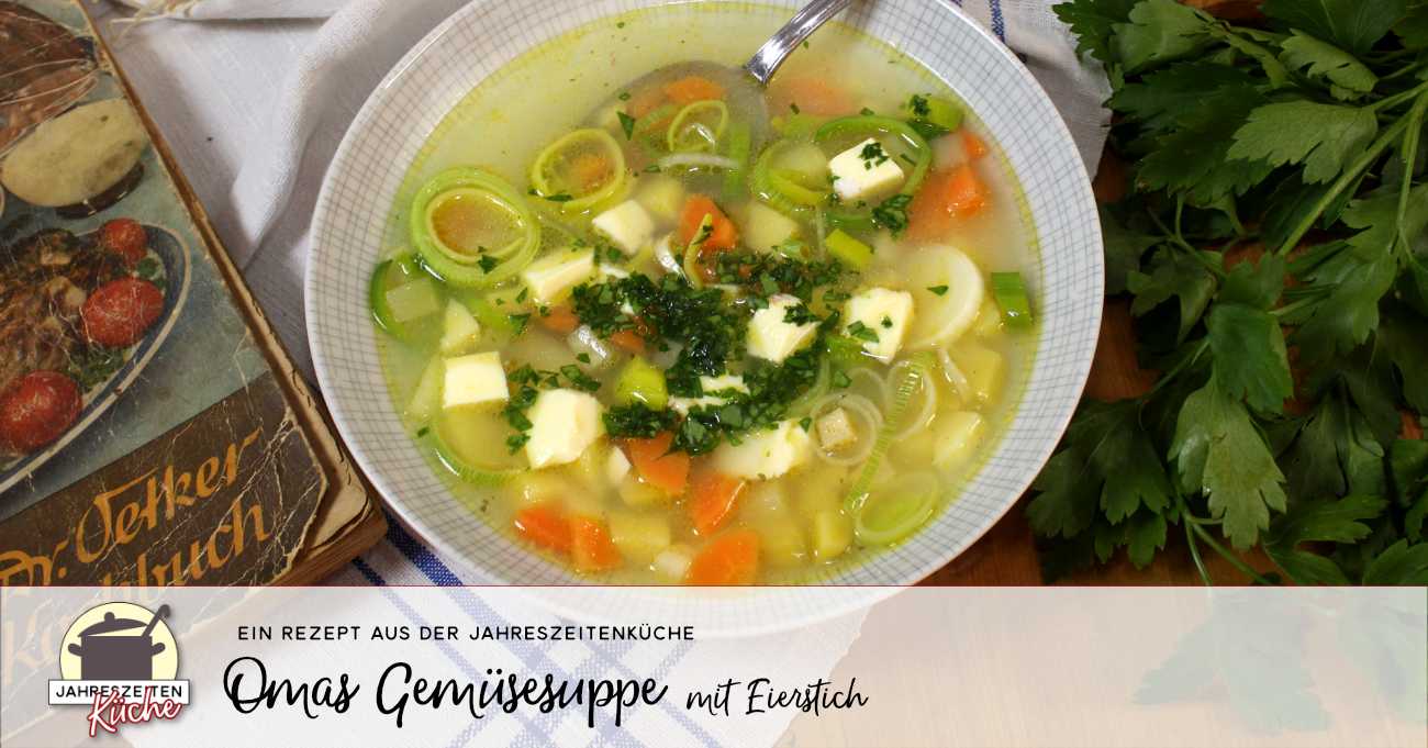 Omas Gemüsesuppe mit Eierstich: Vitaminkick für den Winter Omas Gemüsesuppe mit Eierstich: Vitaminkick für den Winter
