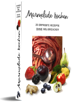 eBook "Marmelade ohne Gelierzucker kochen"