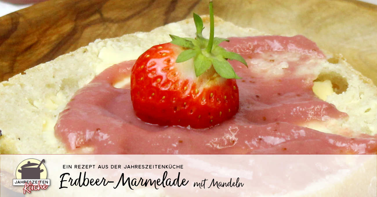 Süße Verführung für Naschkatzen: Erdbeer-Mandel-Marmelade Süße Verführung für Naschkatzen: Erdbeer-Mandel-Marmelade